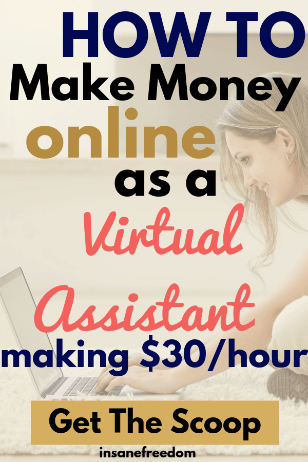 How To Make Money Online As A Virtual Assistant Insane Freedom - 